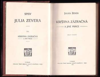 Julius Zeyer: Kristina zázračná a jiné práce