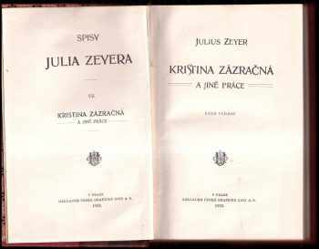 Julius Zeyer: Kristina zázračná a jiné práce
