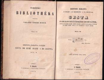 Kryštof Harant z Polžic a Bezdružic: Kristofa Haranta z Polžic a z Bezdružic a na Pecce atd. Cesta z království Českého do Benátek, odtud do země Svaté, země Judské a dále do Egypta, a potom na horu Oreb, Sinai a sv. Kateřiny v pusté Arábii