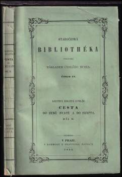 Kryštof Harant z Polžic a Bezdružic: Kristofa Haranta z Polžic a z Bezdružic a na Pecce atd. Cesta z království Českého do Benátek, odtud do země Svaté, země Judské a dále do Egypta, a potom na horu Oreb, Sinai a Sv. Kateřiny v pusté Arabii