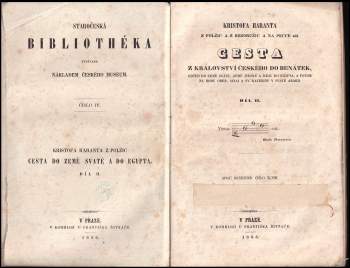 Kryštof Harant z Polžic a Bezdružic: Kristofa Haranta z Polžic a z Bezdružic a na Pecce atd. Cesta z království Českého do Benátek, odtud do země Svaté, země Judské a dále do Egypta, a potom na horu Oreb, Sinai a Sv. Kateřiny v pusté Arabii