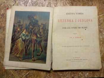 Christoph von Schmid: Krištofa Schmida Růženka z Jedlova a čtyři jiné povídky pro mládež