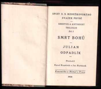 Dmitrij Sergejevič Merežkovskij: Kristus a Antikrist -  trilogie Svazek první, Kristus a Antikrist. - Smrt bohů - Julian odpadlík