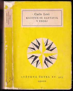 Carlo Levi: Kristus se zastavil v Eboli