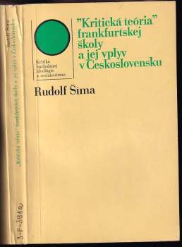 "Kritická teória" frankfurtskej školy a jej vplyv v Československu