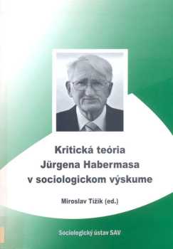 Kritická teória Jürgena Habermasa v sociologickom výskume