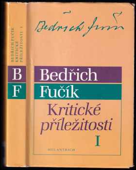 Bedřich Fučík: Kritické příležitosti I