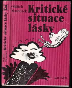 Kritické situace lásky - Oldřich Matoušek (1987, Avicenum) - ID: 464791