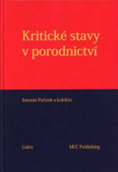 Kritické stavy v porodnictví