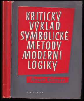 Kritický výklad symbolické metody moderní logiky