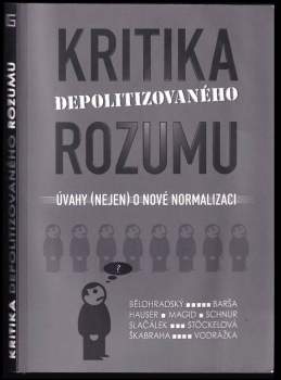 Kritika depolitizovaného rozumu