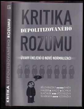 Kritika depolitizovaného rozumu