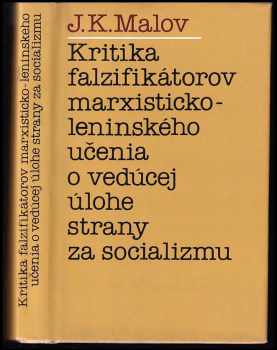 Kritika falzifikátorov marxisticko-leninského učenia o vedúcej úlohe strany za socializmu