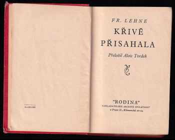Fr Lehne: Křivě přísahala
