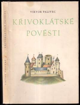 Viktor Palivec: Křivoklátské pověsti