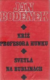Kríž profesora Hunku ; Svetlá na bublinách
