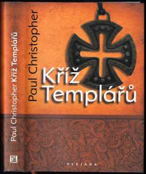 Kříž Templářů - Paul Christopher (2010, Plejáda) - ID: 687931