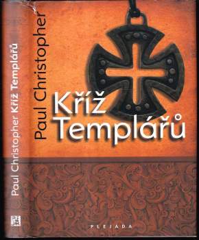 Kříž Templářů - Paul Christopher (2010, Plejáda) - ID: 797576