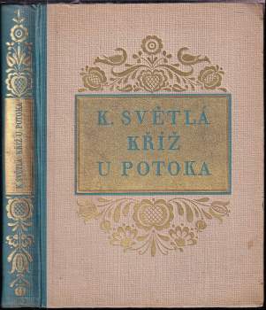 Karolina Světlá: Kříž u potoka