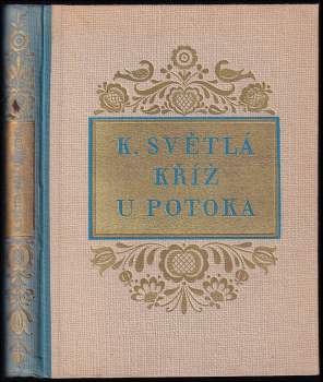Karolina Světlá: Kříž u potoka