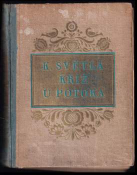 Karolina Světlá: Kříž u potoka