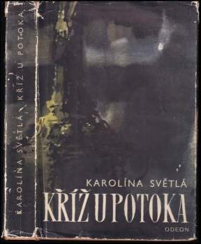 Karolina Světlá: Kříž u potoka