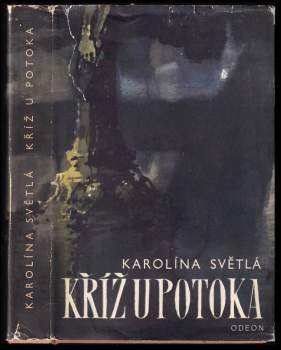 Karolina Světlá: Kříž u potoka