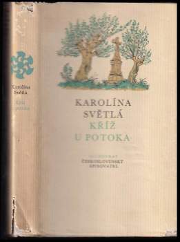 Karolina Světlá: Kříž u potoka