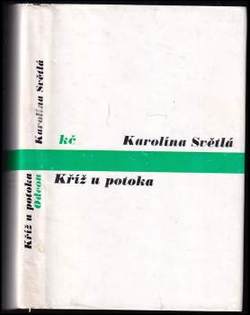 Karolina Světlá: Kříž u potoka