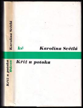 Karolina Světlá: Kříž u potoka