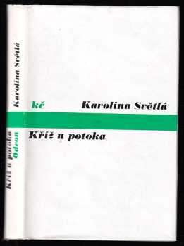Kříž u potoka - Karolina Světlá (1974, Odeon) - ID: 132145