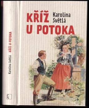 Karolina Světlá: Kříž u potoka