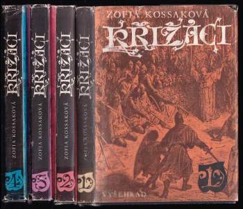 Zofia Kossak: Křižáci 1-4 (4 svazky)
