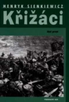 Henryk Sienkiewicz: Křižáci