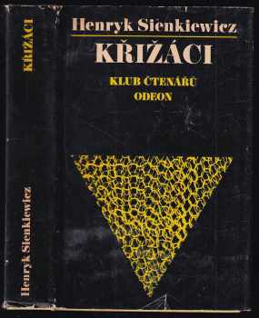 Křižáci - Henryk Sienkiewicz (1977, Odeon) - ID: 86218