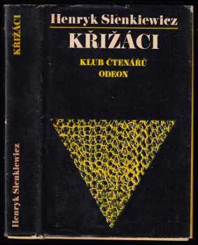Křižáci - Henryk Sienkiewicz (1977, Odeon) - ID: 751267