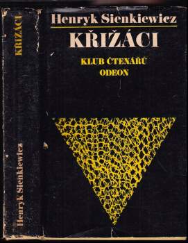 Křižáci - Henryk Sienkiewicz (1977, Odeon) - ID: 809646