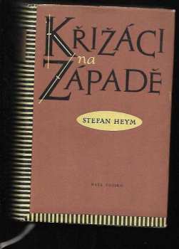 Stefan Heym: Křižáci na západě