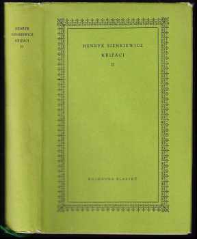 Křižáci : I - Henryk Sienkiewicz (1959, Státní nakladatelství krásné literatury, hudby a umění) - ID: 175669