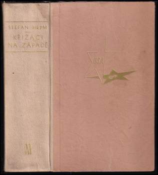Stefan Heym: Křižáci na západě