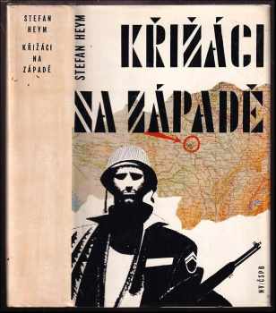 Křižáci na západě - Stefan Heym (1972, Naše vojsko) - ID: 59522