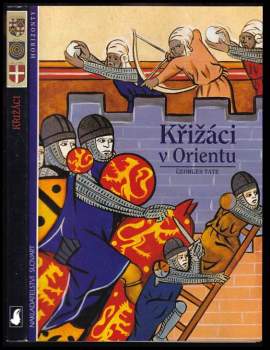 Georges Tate: Křižáci v Orientu