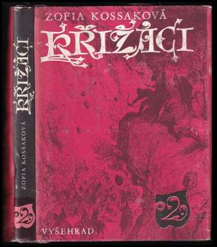 Zofia Kossak: Křižáci