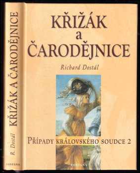 Richard Dostál: Křižák a čarodějnice