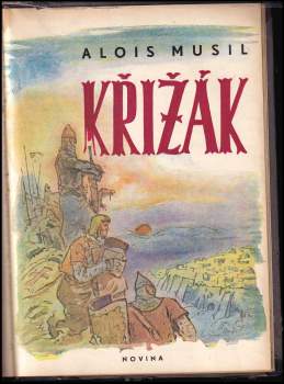Alois Musil: Křižák