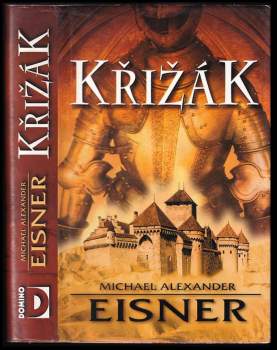 Michael Alexander Eisner: Křižák