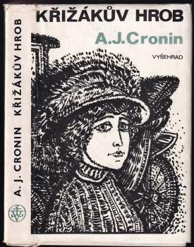 A. J Cronin: Křižákův hrob