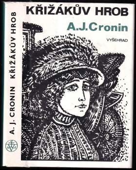 A. J Cronin: Křižákův hrob
