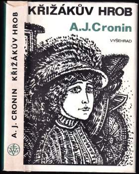 Křižákův hrob - A. J Cronin (1974, Vyšehrad) - ID: 768870
