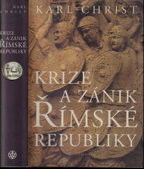 Karl Christ: Krize a zánik Římské republiky